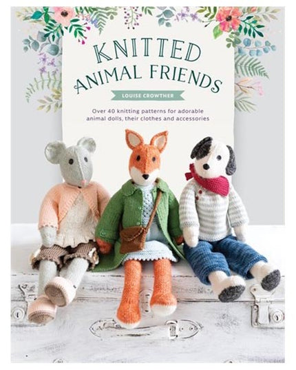 Knitted Animal Friends by Louise Crowther