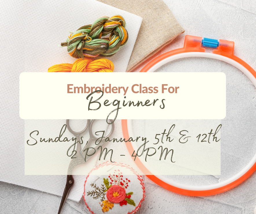 Beginner Embroidery Class with Cari